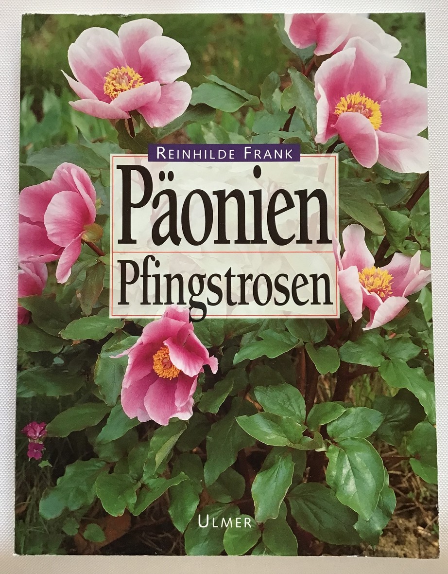 Päonien : Pfingstrosen. - Frank, Reinhilde