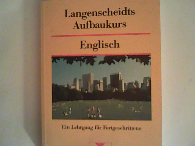 Langenscheidts Aufbaukurs Englisch, Lehrbuch - Hoffmann, Hans