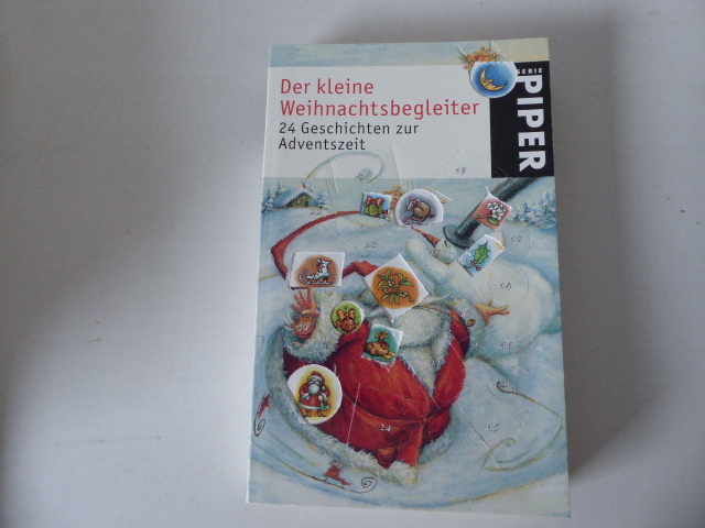 Der kleine Weihnachtsbegleiter. 24 Geschichten zur Adventszeit. TB - Anne Rademacher