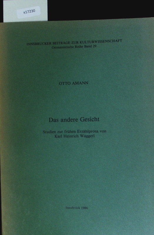 Das andere Gesicht. Innsbrucker Beiträge zur Kulturwissenschaft. - Amann, Otto