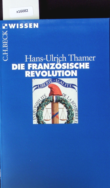 Die französische Revolution. Beck'sche Reihe. - Thamer, Hans-Ulrich