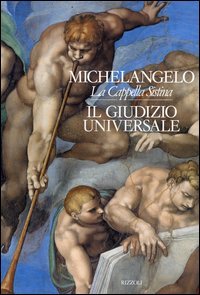 La Cappella Sistina. Vol.IV: Il Giudizio universale. - De Vecchi,Pierluigi. Colalucci,Gianluigi.