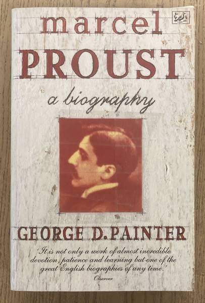 Marcel Proust. A Biography. - PROUST, MARCEL - GEORGE D. PAINTER.