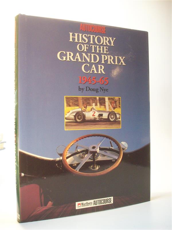 Autocourse. History of the Grand Prix Car 1945-65. Englisch - Nye, Doug