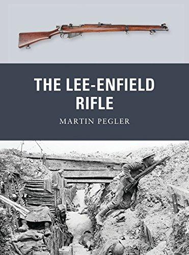 The Lee-Enfield Rifle: 17 (Weapon) - Pegler, Martin