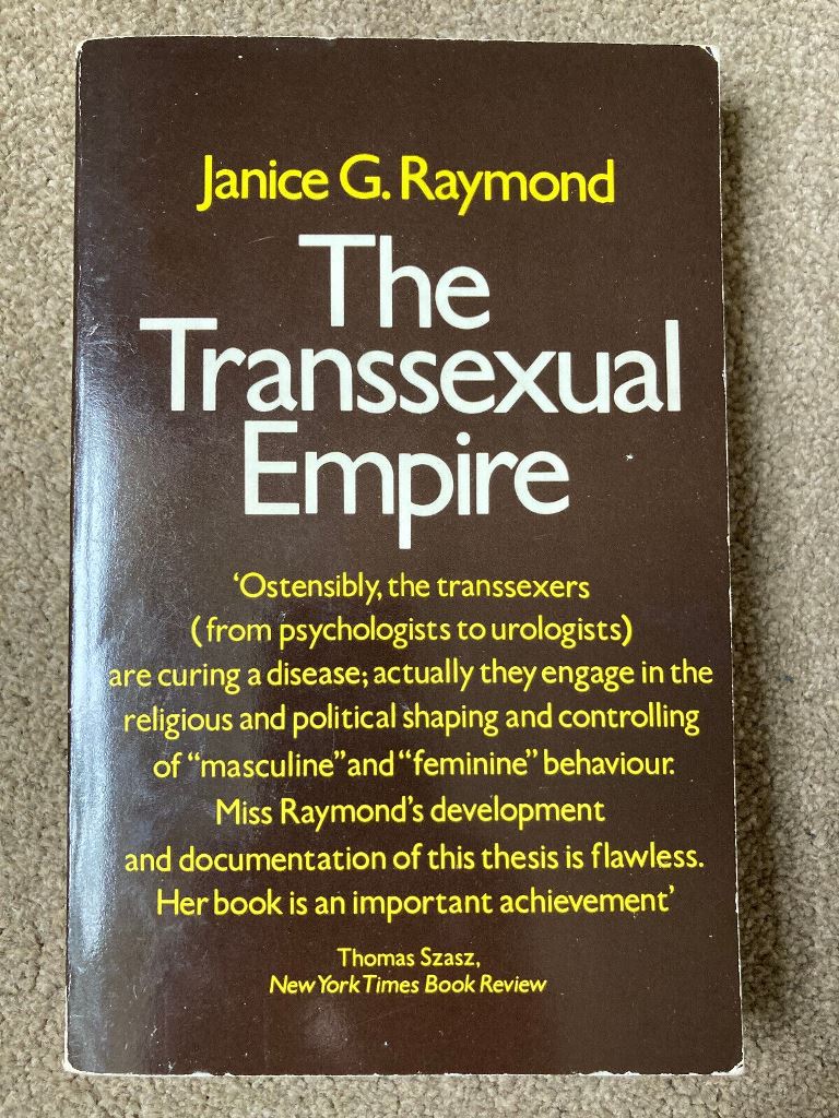 Transsexual Empire: The Making of the She-male - Janice G. Raymond