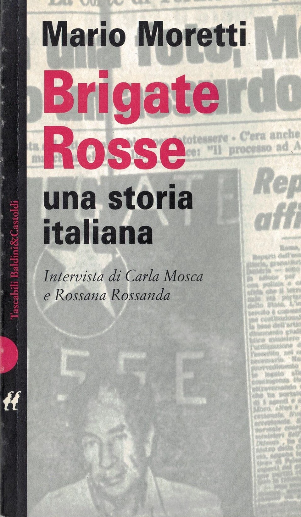 Brigate rosse. Una storia italiana - Moretti, Mario