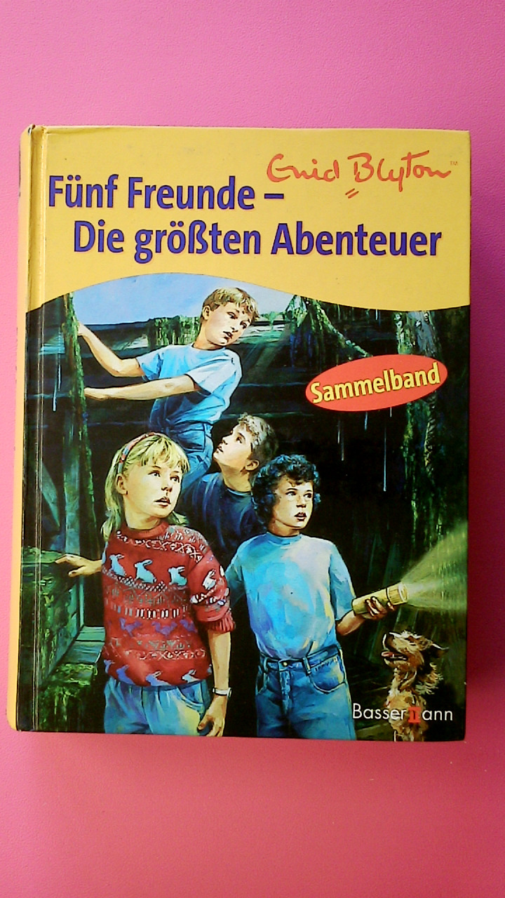 FÜNF FREUNDE - DIE GRÖSSTEN ABENTEUER. Sammelband - Blyton, Enid