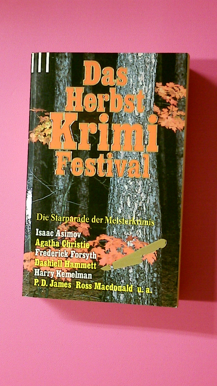 DAS HERBST-KRIMI-FESTIVAL. die Starparade der Meisterkrimis - Asimov, Isaac