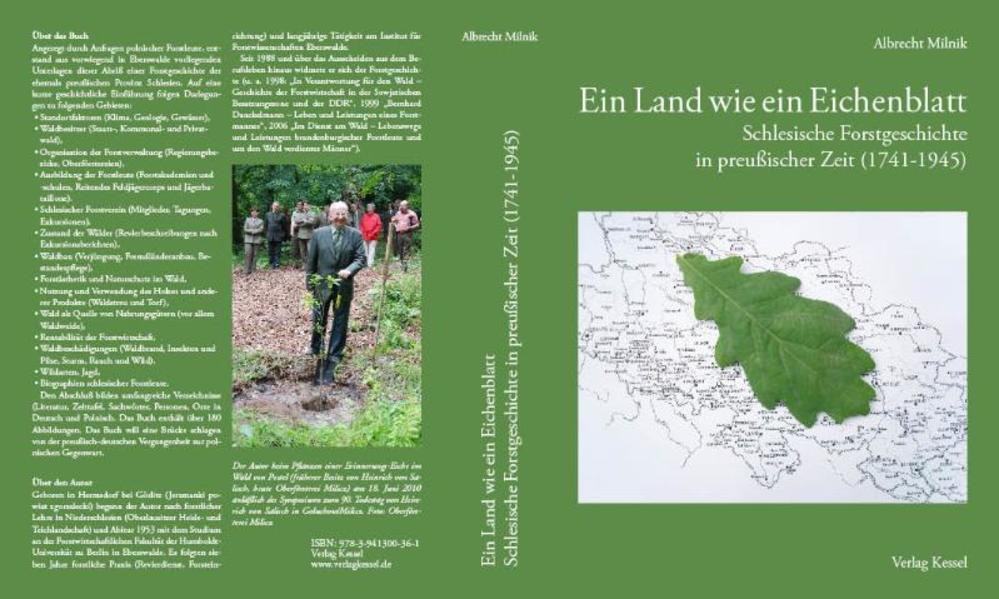 Ein Land wie ein Eichenblatt: Schlesische Forstgeschichte in preußischer Zeit (1741-1945) Schlesische Forstgeschichte in preußischer Zeit (1741-1945) - Milnik, Albrecht