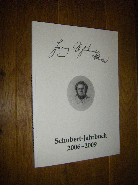 Schubert-Jahrbuch 2006 - 2009. 