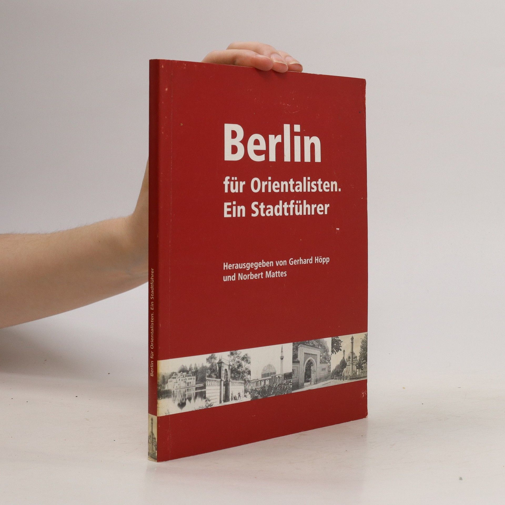 Berlin fu?r Orientalisten: Ein Stadtführer - Gerhard Hopp