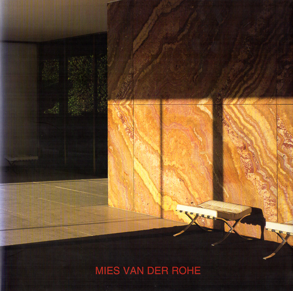 Mies van der Rohe. Texts by Yehuda E. Safran. Recent photography by Rui Morais de Sousa and Thorsten Hümpel. - Rohe, (Ludwig) Mies van der - Trigueiros, Luiz / Barata, Paulo Martins (Herausgeber)