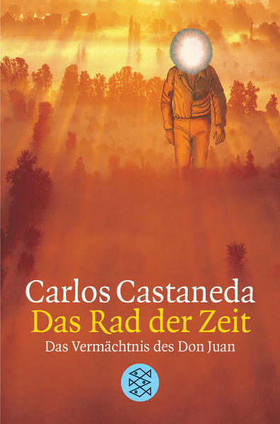 Das Rad der Zeit: Das Vermächtnis des Don Juan - Castaneda, Carlos und Thomas Lindquist