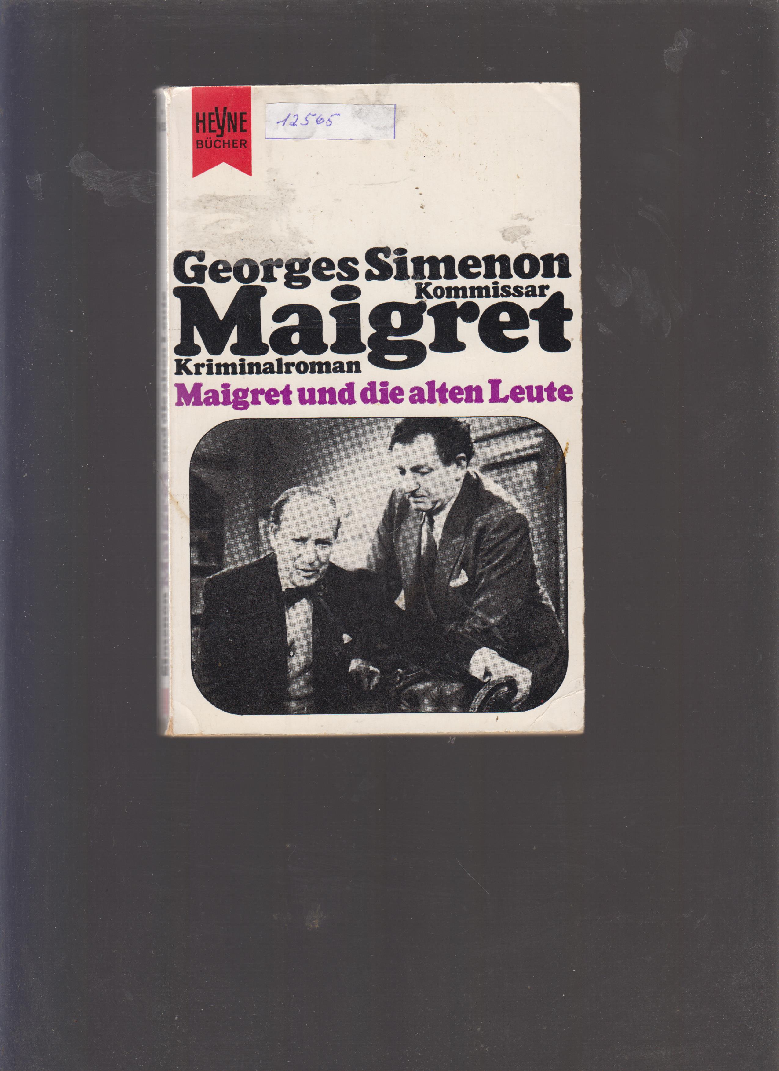 Maigret und die alten Leute - Maigret,Simenon Georges