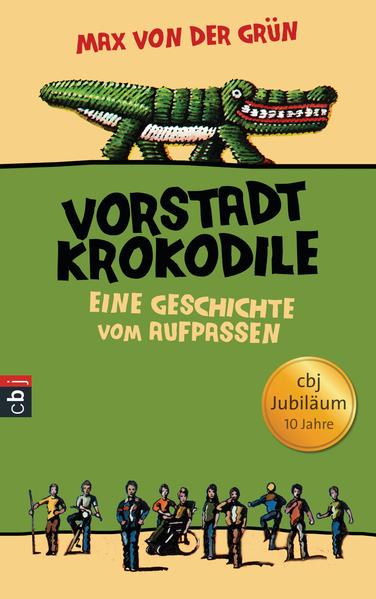 Die Vorstadtkrokodile Eine Geschichte vom Aufpassen - Jubiläumsausgabe - von der Grün, Max