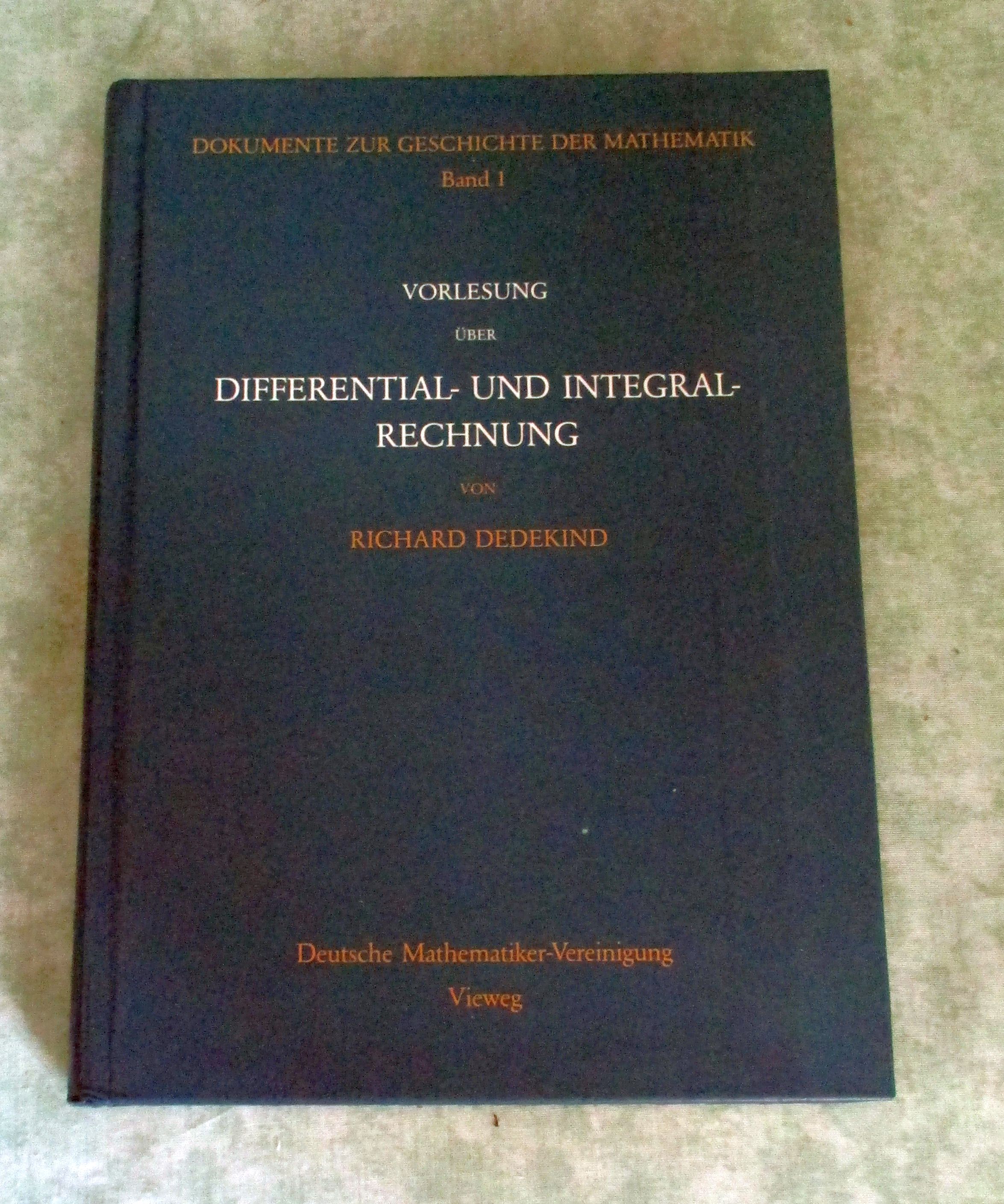 Vorlesung über Differential- und Integralrechnung 1861/62. - Naturwissenschaften - Chemie - Physik -Mathematik Dedekind, Richard
