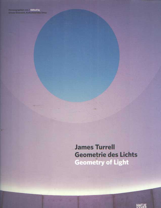 Geometrie des Lichts / Geometry of Light - Turrell, James