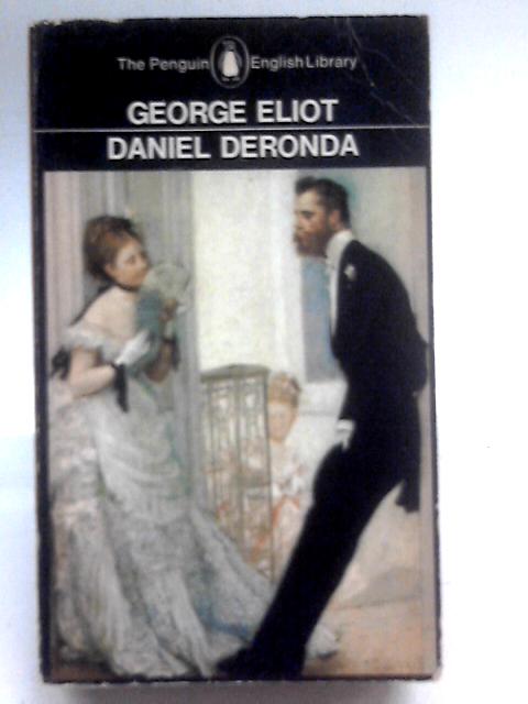 Daniel Deronda - George Eliot