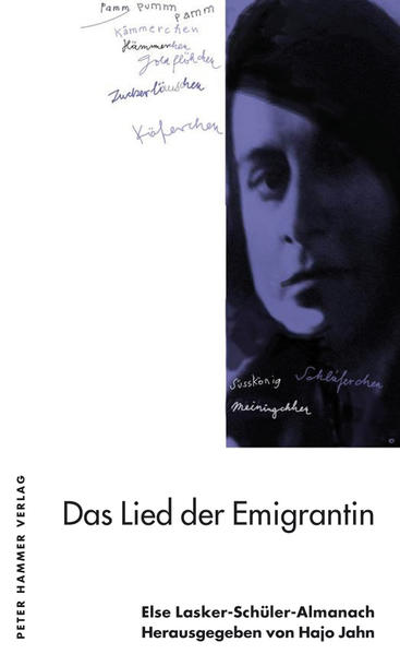 Das Lied der Emigrantin. Else Lasker-Schüler-Almanach 12. - Jahn, Hajo (Hg.)