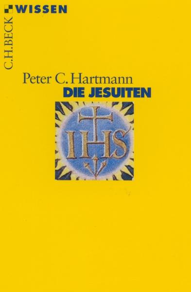 Die Jesuiten (Beck'sche Reihe) Peter C. Hartmann - Hartmann, Peter C.