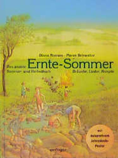 Ernte-Sommer: Das andere Sommer- und Herbstbuch - Monson, Diana und Maren Briswalter