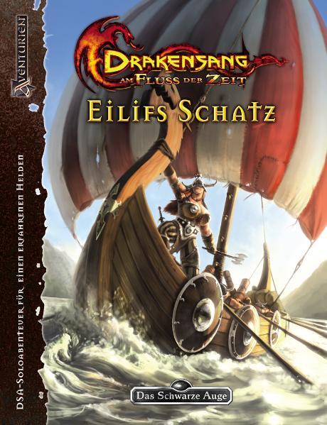 Drakensang - Eilifs Schatz: Am Fluss der Zeit - Solo-Abenteuer (Das Schwarze Auge: Abenteuer in Aventurien (Ulisses)) Am Fluss der Zeit - Solo-Abenteuer - Don-Schauen, Florian und Daniel Simon Richter