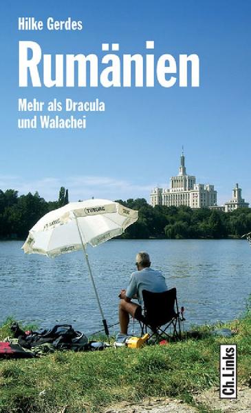 Rumänien. Mehr als Dracula und Walachei Mehr als Dracula und Walachei - Hilke Gerdes, Hilke