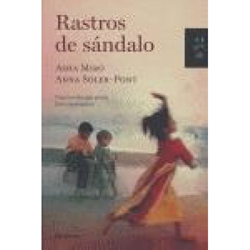 RASTROS DE SÁNDALO - Miro, Asha;Soler-Pont, Anna