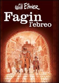 Fagin l'ebreo - Will Eisner