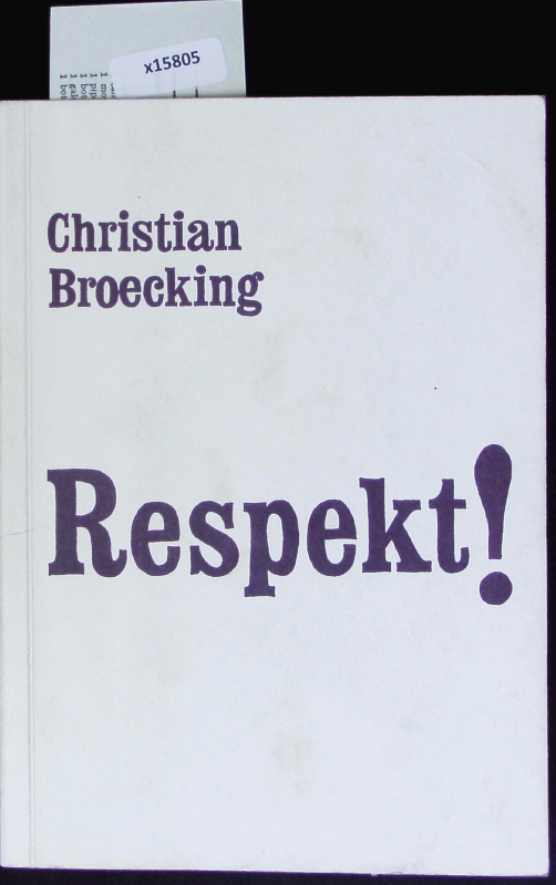 Respekt! - Broecking, Christian