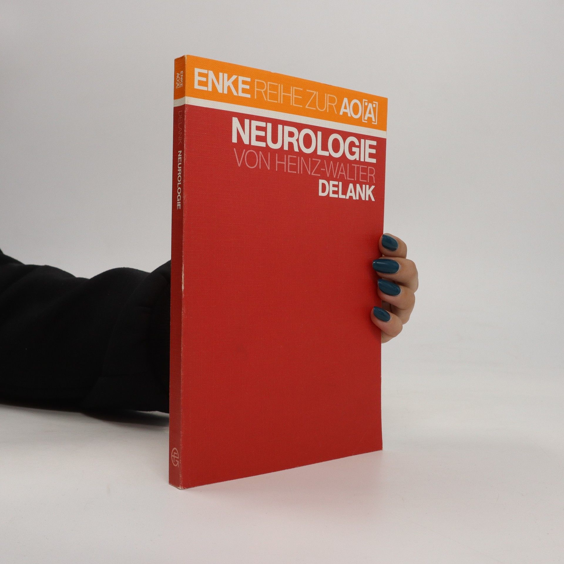 Neurologie - Heinz Walter Delank