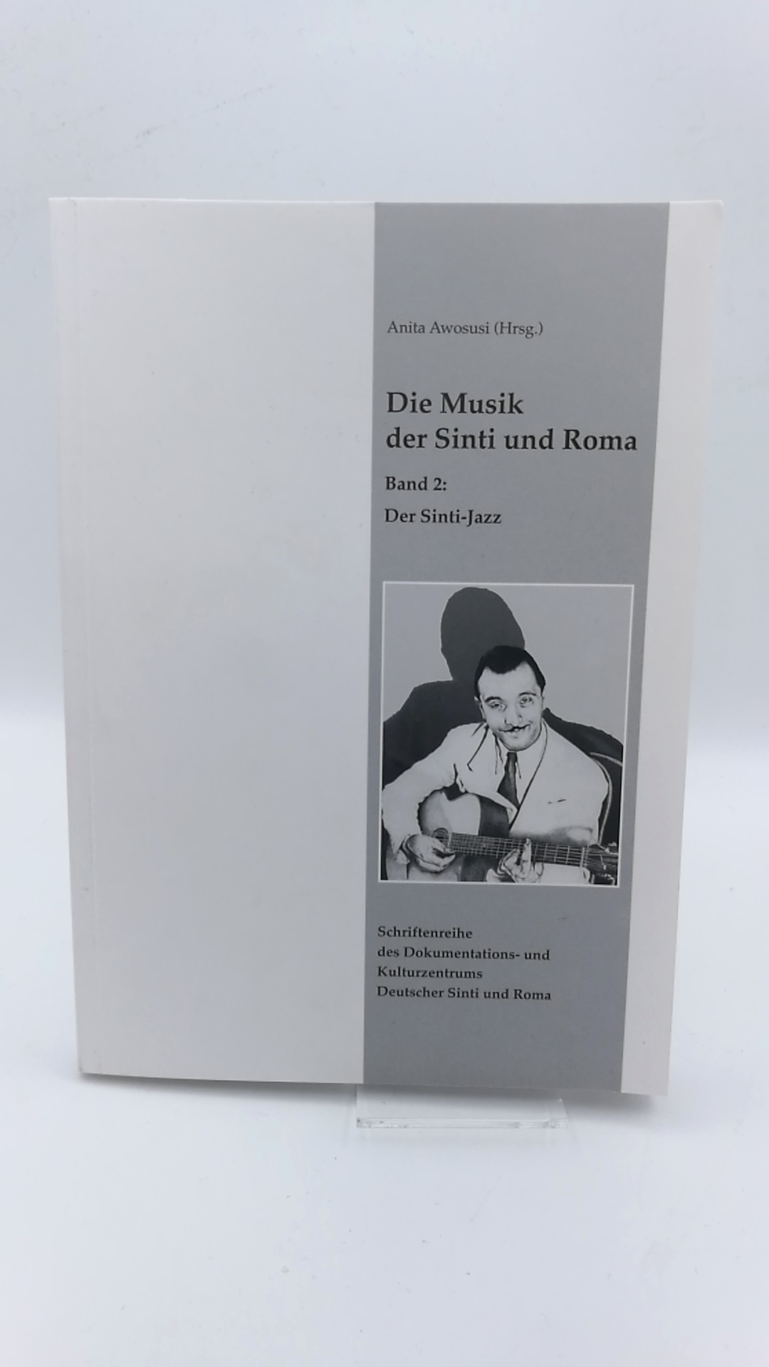 Die Musik der Sinti und Roma. Band 2: Der Sinti-Jazz - Anita (Hrgs.) Awosusi