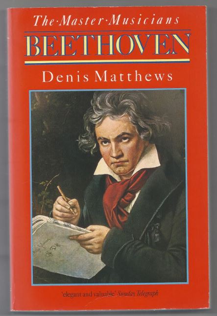 Beethoven (= The Master Musicians). - Matthews, Dennis