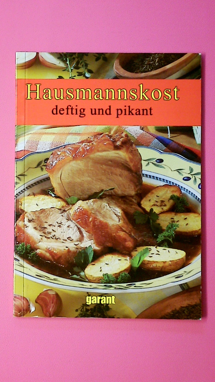 HAUSMANNSKOST. deftig und pikant