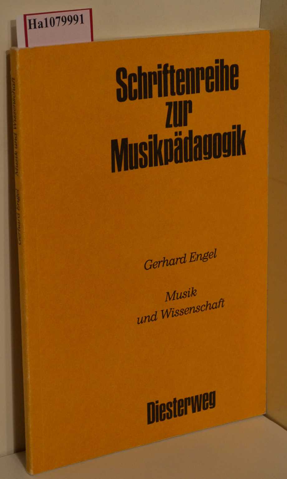 Musik und Wissenschaft. Zur Wissenschaftslehre, Ästhetik und Didaktik der Musik aus der Sicht des neueren Kritizismus. ( Schriftenreihe zur Musikpädagogik) . - Engel, Gerhard