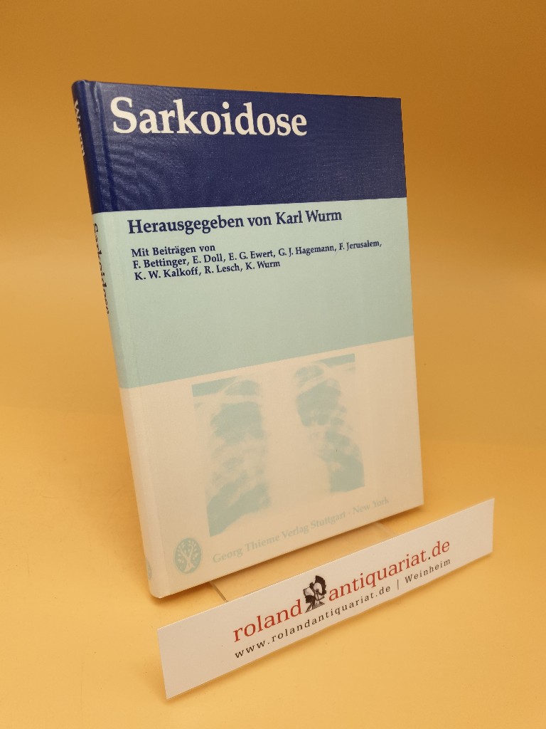Sarkoidose - Karl Wurm, (Hrsg.) und Friedrich Bettinger