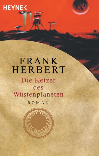 Die Ketzer des Wüstenplaneten: Roman (Der Wüstenplanet, Band 5) - Frank Herbert
