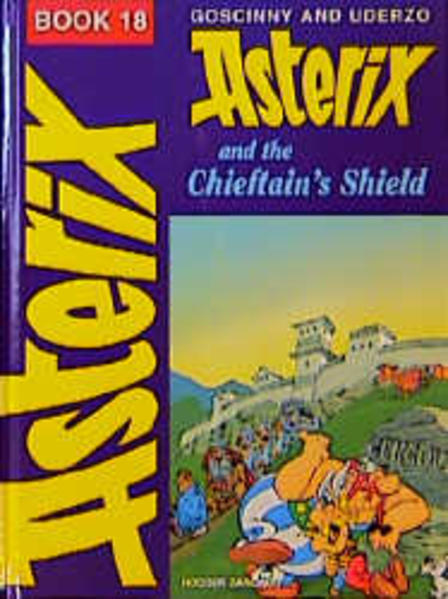 Bd.18 : Asterix and the Chieftain's Shield; Asterix und der Arvernerschild, englische Ausgabe - Uderzo, Albert und René Goscinny