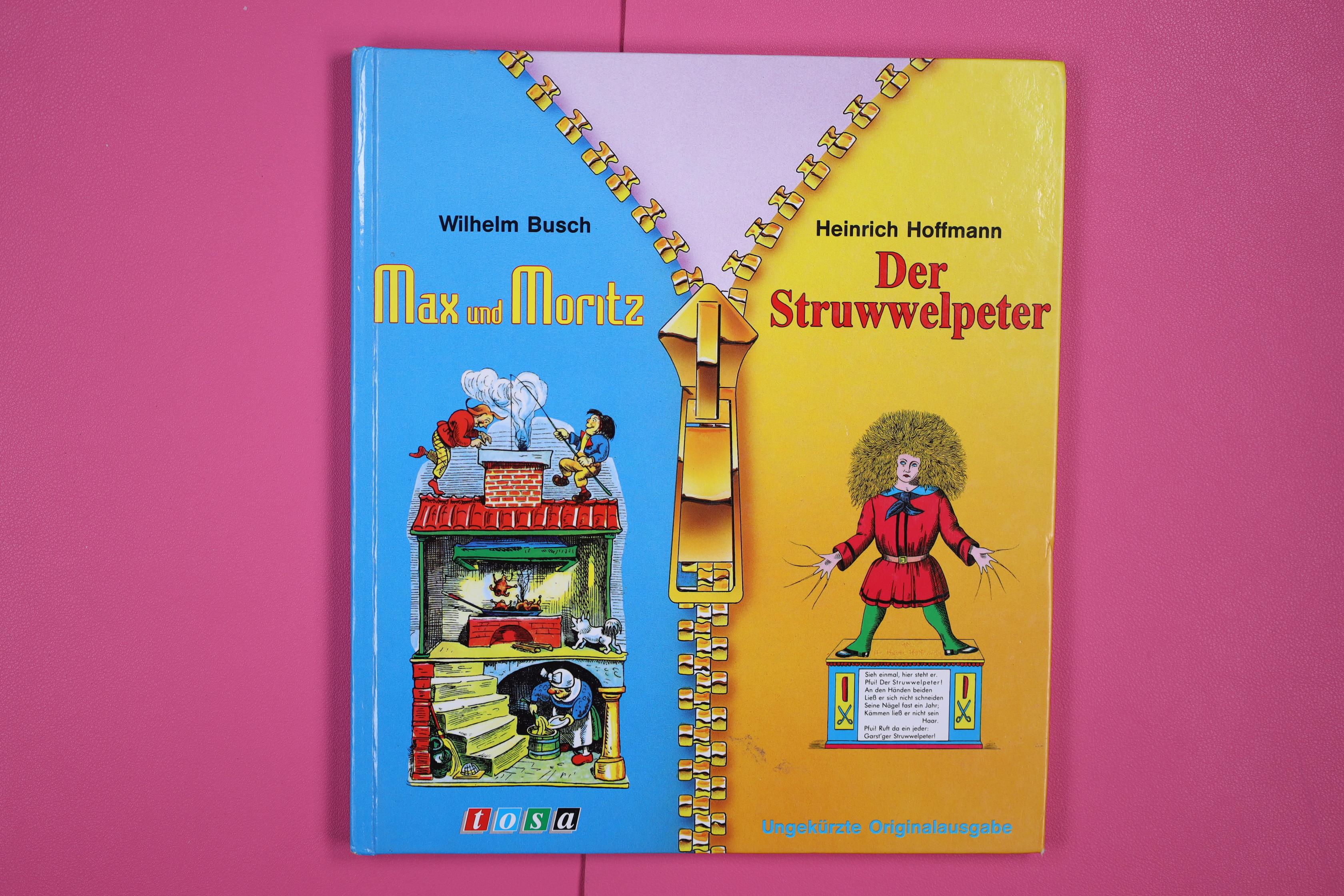 MAX UND MORITZ / DER STRUWWELPETER. - Busch, Wilhelm