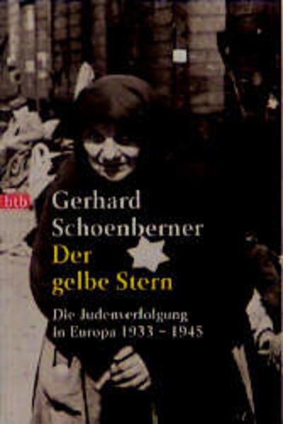 Der gelbe Stern: Die Judenverfolgung in Europa 1933-1945 - Schoenberner, Gerhard