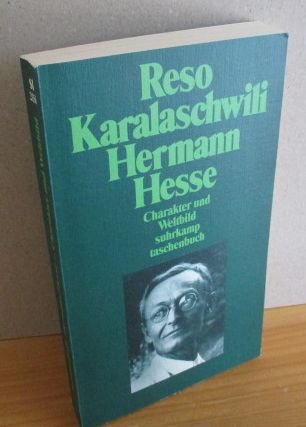 Hermann Hesse : Charakter und Weltbild ; Studien. [Die Essays übers. David Kakabadse].Suhrkamp-Taschenbuch ; 2156 - Karalaschwili, Rezo