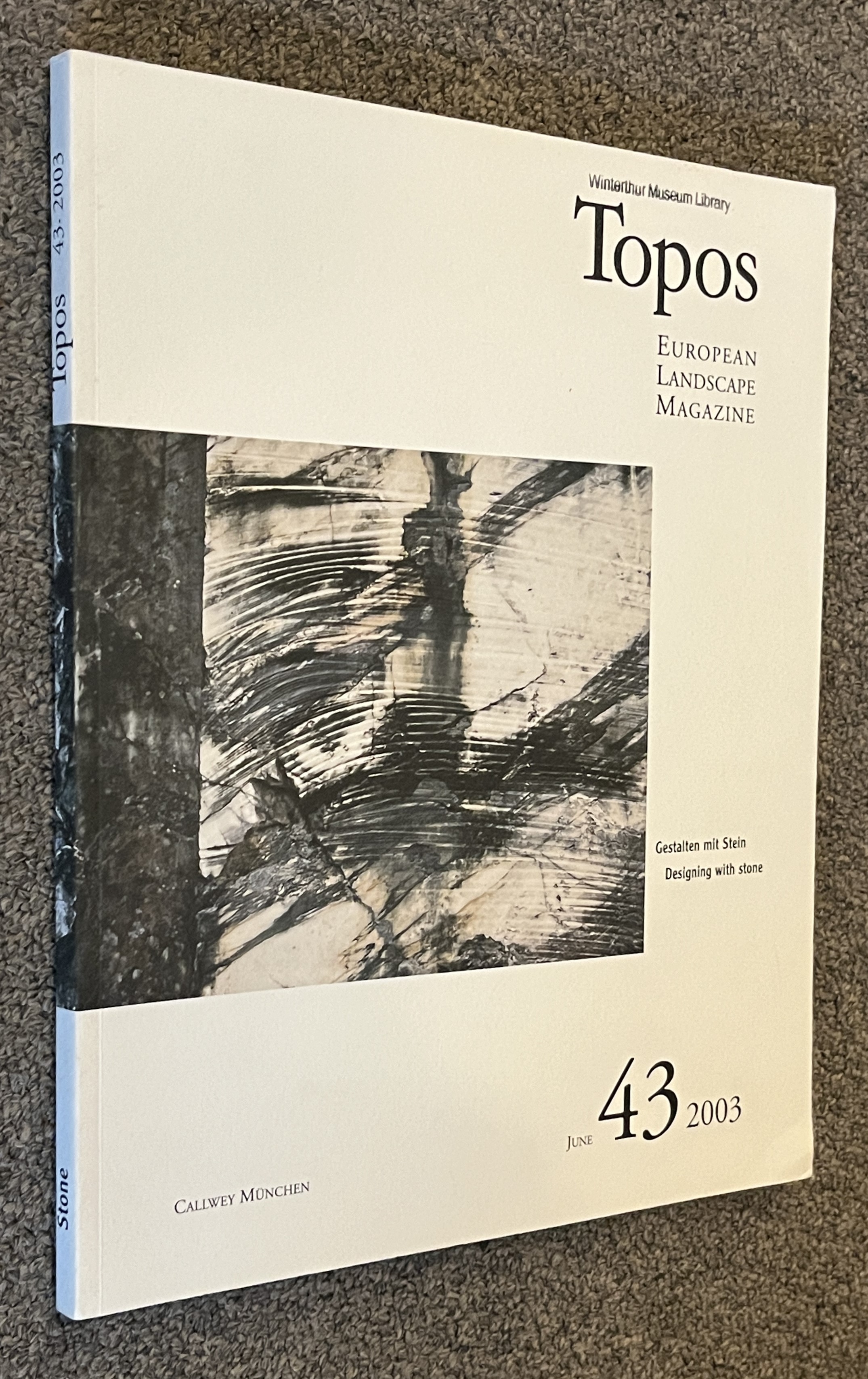 TOPOS; European Landscape Magazine # 43, June 2003: Gestalten Mit Stein / Designing with Stone - Schafer, Robert (Ed) ; Various