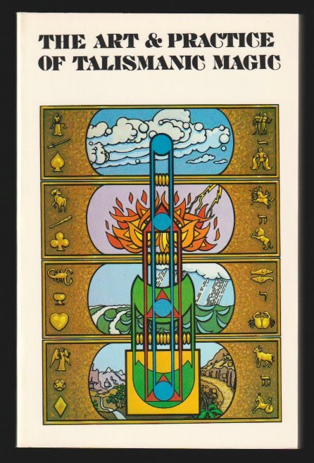 The Art & Practice Of Talismanic Magic - Ophiel [Edward C. Peach]