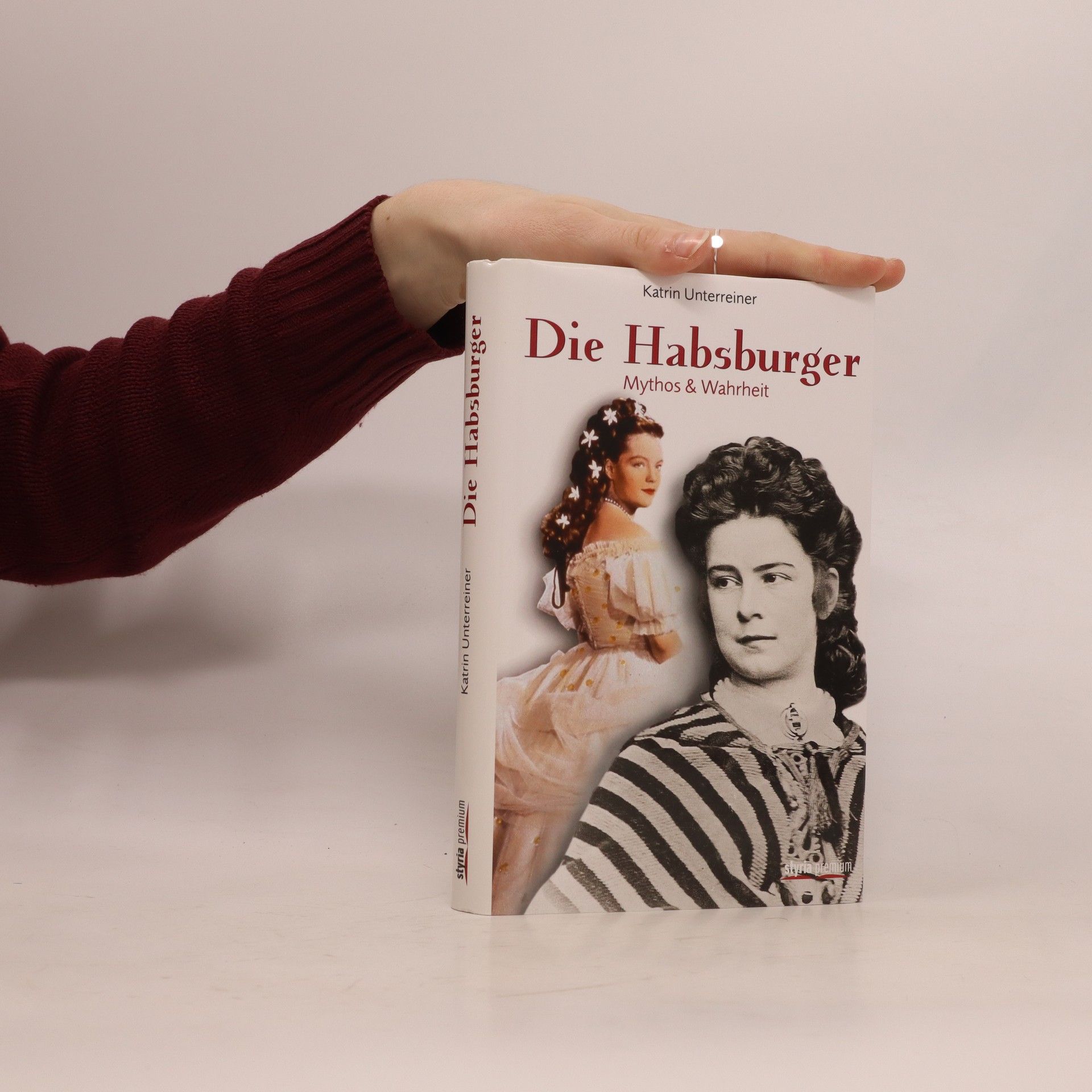 Die Habsburger - Katrin Unterreiner