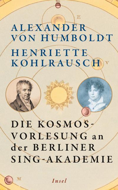 Die Kosmos-Vorlesung an der Berliner Sing-Akademie (insel taschenbuch) - Alexander Von Humboldt
