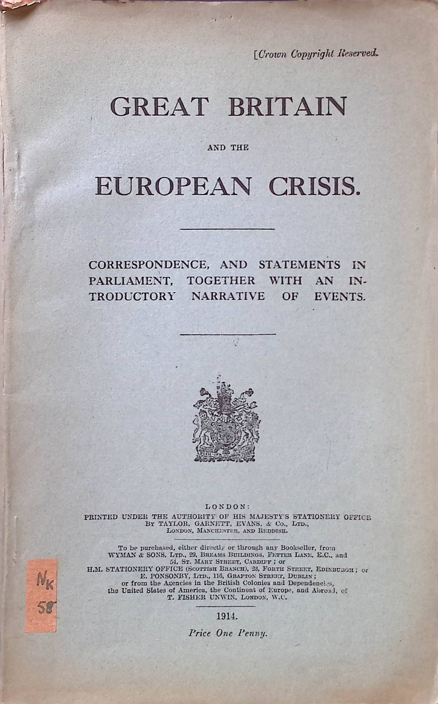 Great Britain and the European Crisis: Correspondence, ans Statements in Parliament, Together with an Introductory Narrative of Events