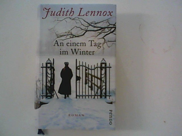 An einem Tag im Winter: Roman - Lennox, Judith