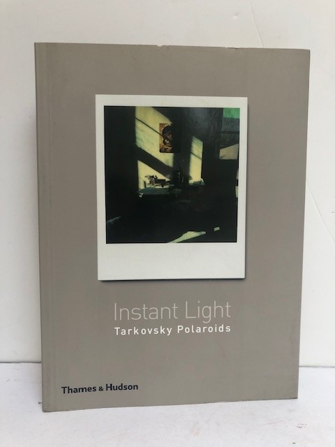 INSTANT LIGHT: TARKOVSKY POLAROIDS by Giovanni CHIARAMONTE and Andrei TARKOVSKY: Fine Soft cover (2006) 1st Edition | Worlds End Bookshop (ABA, PBFA, ILAB) INSTANT LIGHT: TARKOVSKY POLAROIDS by Giovanni CHIARAMONTE and Andrei TARKOVSKY: Fine Soft cover (2006) 1st Edition | Worlds End Bookshop (ABA, PBFA, ILAB)