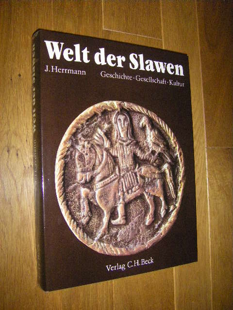 Welt der Slawen. Geschichte, Gesellschaft, Kultur - Herrmann, Joachim (Hg.)